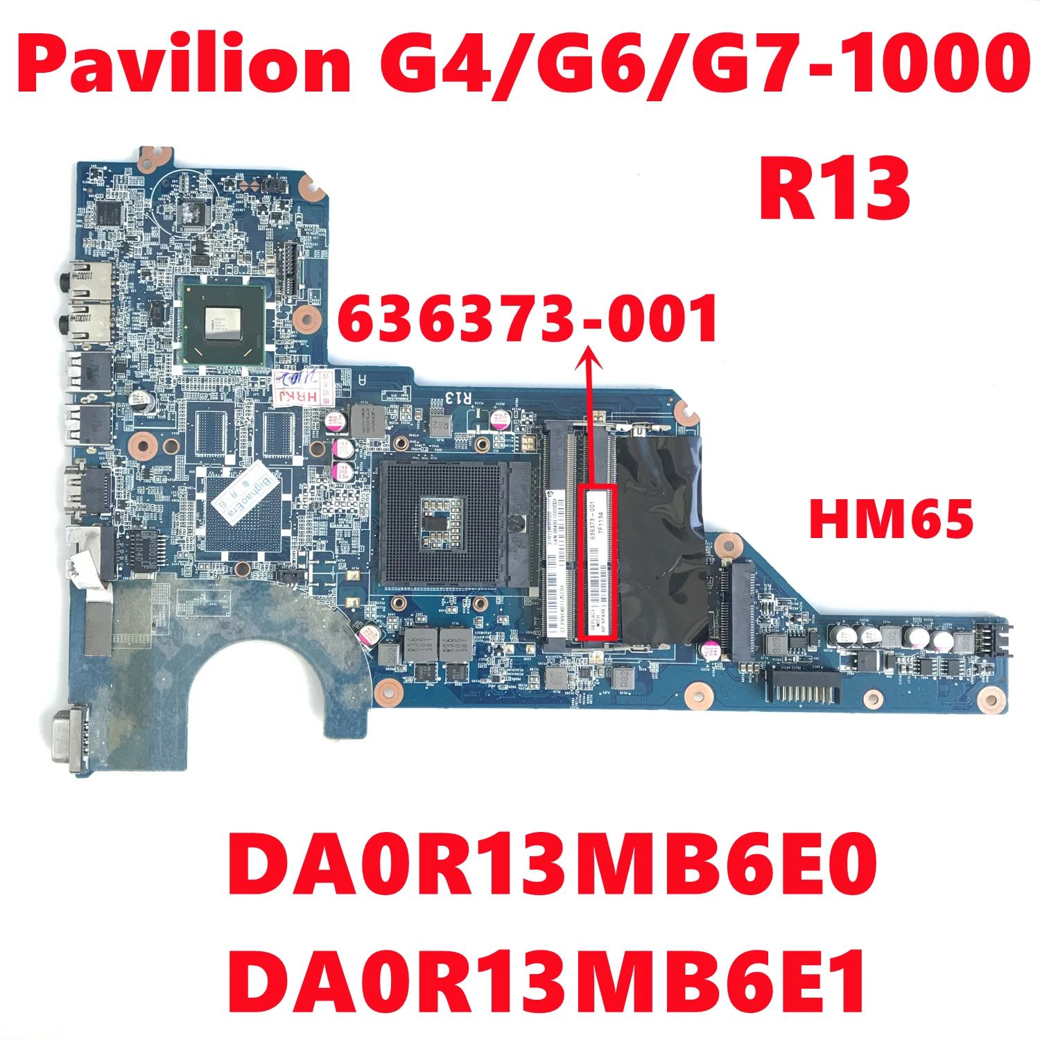 636373-001 636373-501 для HP Pavilion G4-1000 G6-1000 R13 материнская плата ноутбука DA0R13MB6E0 DA0R13MB6E1 HM65 DDR3