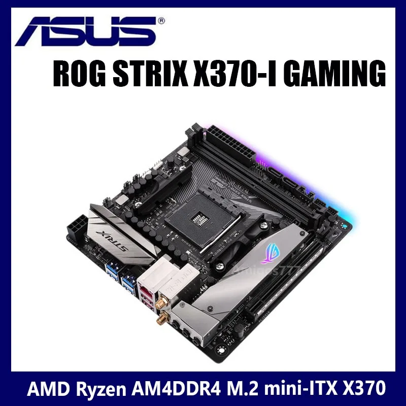Billig Buchse AM4 Asus ROG STRIX X370-I GAMING Motherboard AMD X370 DDR4 PCI-E 3,0 M.2 SATA III USB 3,1 Desktop X370 Placa-Mãe AM4 Verwendet
