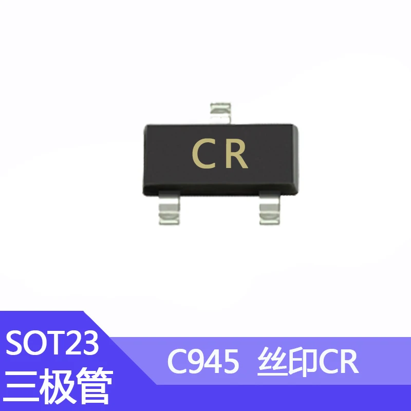 100 шт./лот C945 SMD транзистор 2SC945 упаковка SOT-23 Шелковый экран CR 0.15A/50V NPN сигнальный |