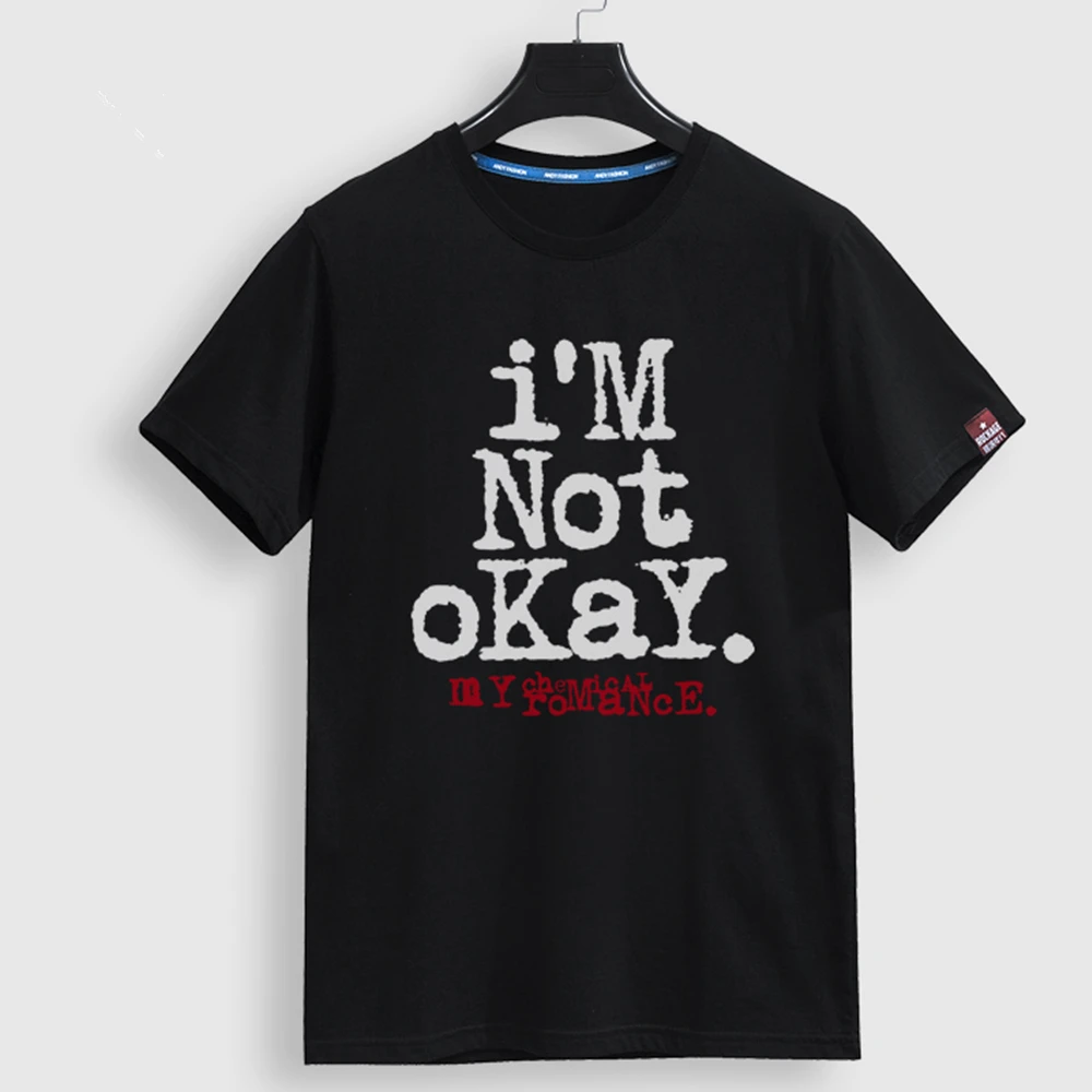 

MCR BAND Rock Band My Chemical Romance T Shirt IM NOT OKAY T-shirt Short Sleeves Summer Mens T-shirt