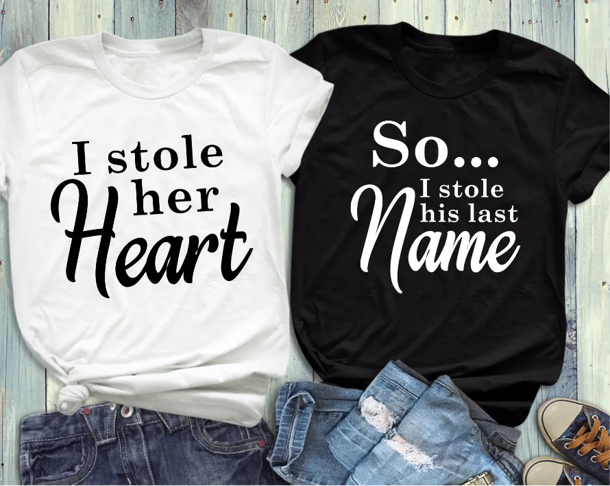 

Women Thanksgiving Lover T-shirt New Streetwear Tees I STOLE HER HEART/ (SO I Stolen His Last Name) Funny Letter T Shirt