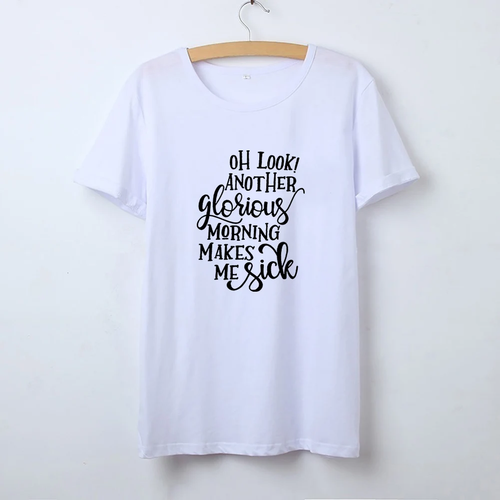 Oh Look другой славный утро смешные футболки для женщин топ с коротким рукавом