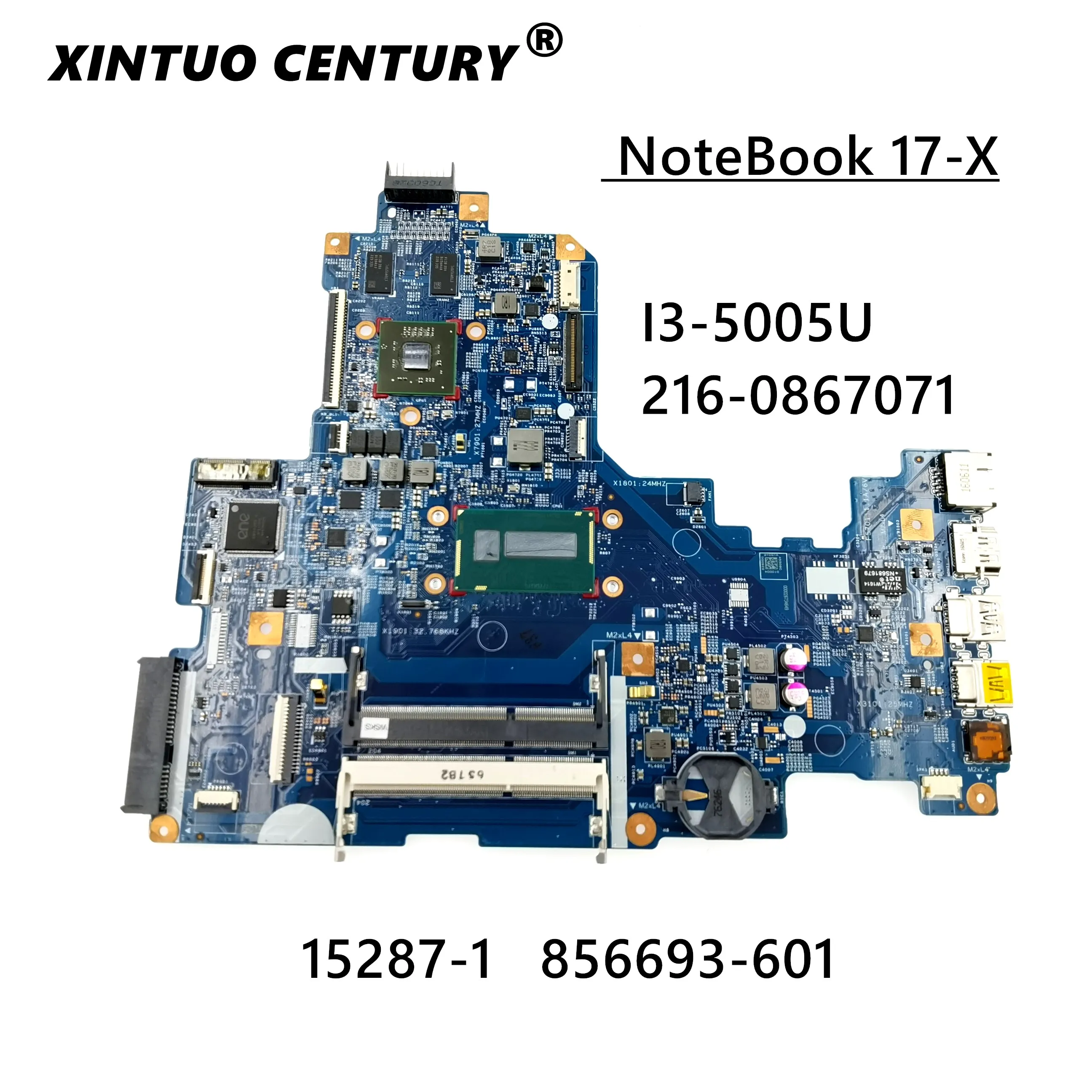 

For HP Notebook 17-X Series 17T-X000 PC Motherboard Mainboard 856693-601 15287-1 448.08C01.0011 w i3-5005U 216-0867071 100% work