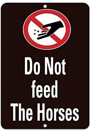 

Надпись «не кормить лошадей» на ферме, забавные предуПредупреждение ительные знаки для дома, металлические знаки, защитный знак для двери с...