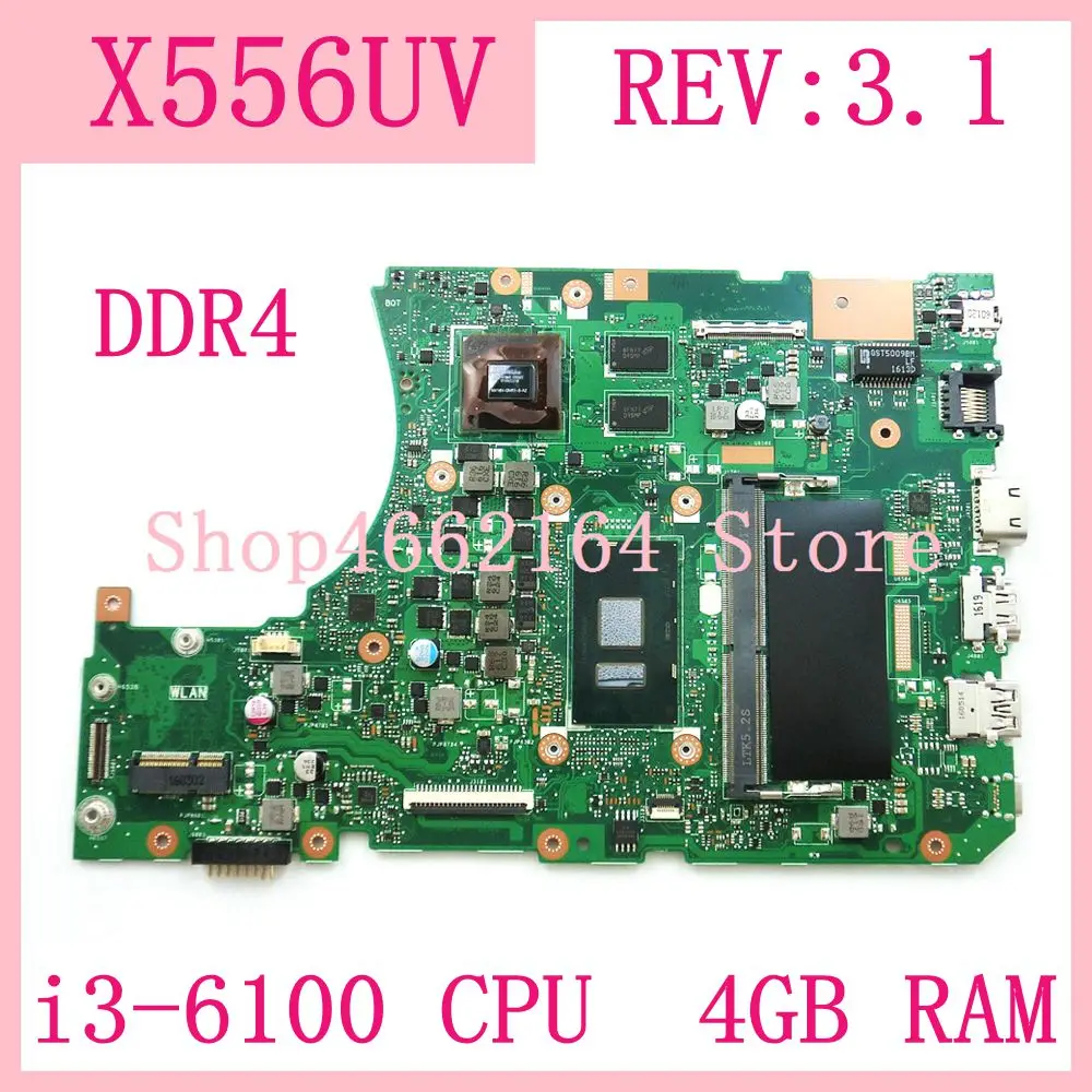 

X556UV i3-6100 CPU 4GB RAM GT920MX материнская плата REV3.1 для ASUS X556UV X556UQK X556UR X556UQX556UJ протестированная Материнская плата ноутбука