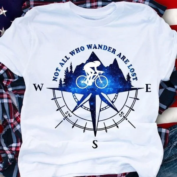 

Not All Who Wander Are Lost T-Shirt