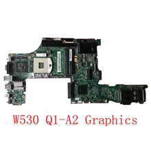 Laptop motherboard For Lenovo ThinkPad W530 Q1-A2 Graphics FRU 04X1511 48.4QE12.031 11220-3 DDR3