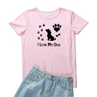 Футболки с надписью I Love My лапой Собаки Футболка Для женщин Симпатичные Черная Собака Щенок Кошка Собака Графический Camisetas Mujer хлопковые топы тройник Для женщин с О-образным вырезом, прилив футболка Femme