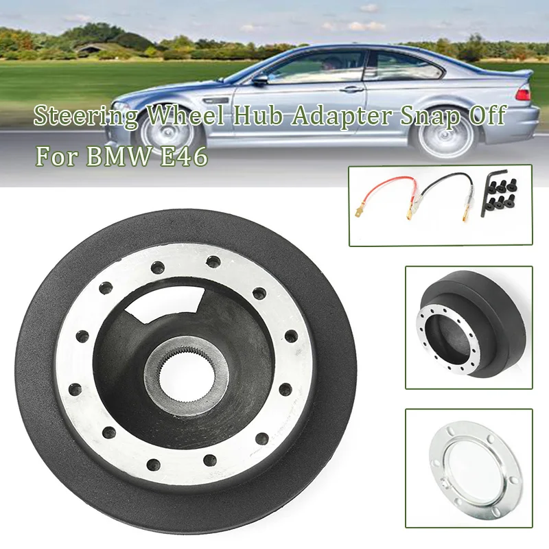 

20mm Steering Wheel Hub Adapter Snap Off Boss Kit Quick Release Set For BMW E46 for MOMO OMP Steering Wheel Car Accessories