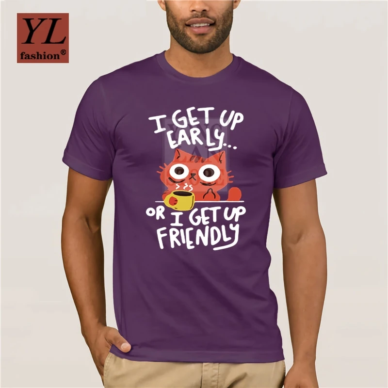 

2020 Summer Fashion Printed Men's T-shirt 100% Cotton Cat Drinking Coffee I Get Up Early Or I Get Up Friendly T shirt