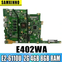 for asus e402w e402wa e502w e502wa laotop mainboard motherboard with e2 6110u cpu 2g 4gb 8gb ram %ef%bc%8814 15 6 inch %ef%bc%89