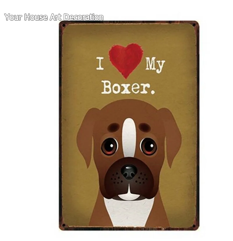 I Love My Boxer Dogs Pet Shop металлический знак жестяные правила собаки Остерегайтесь собаки Waring плакат табличка для домашнего декора настенная живопись 20*30 см - Цвет: 89