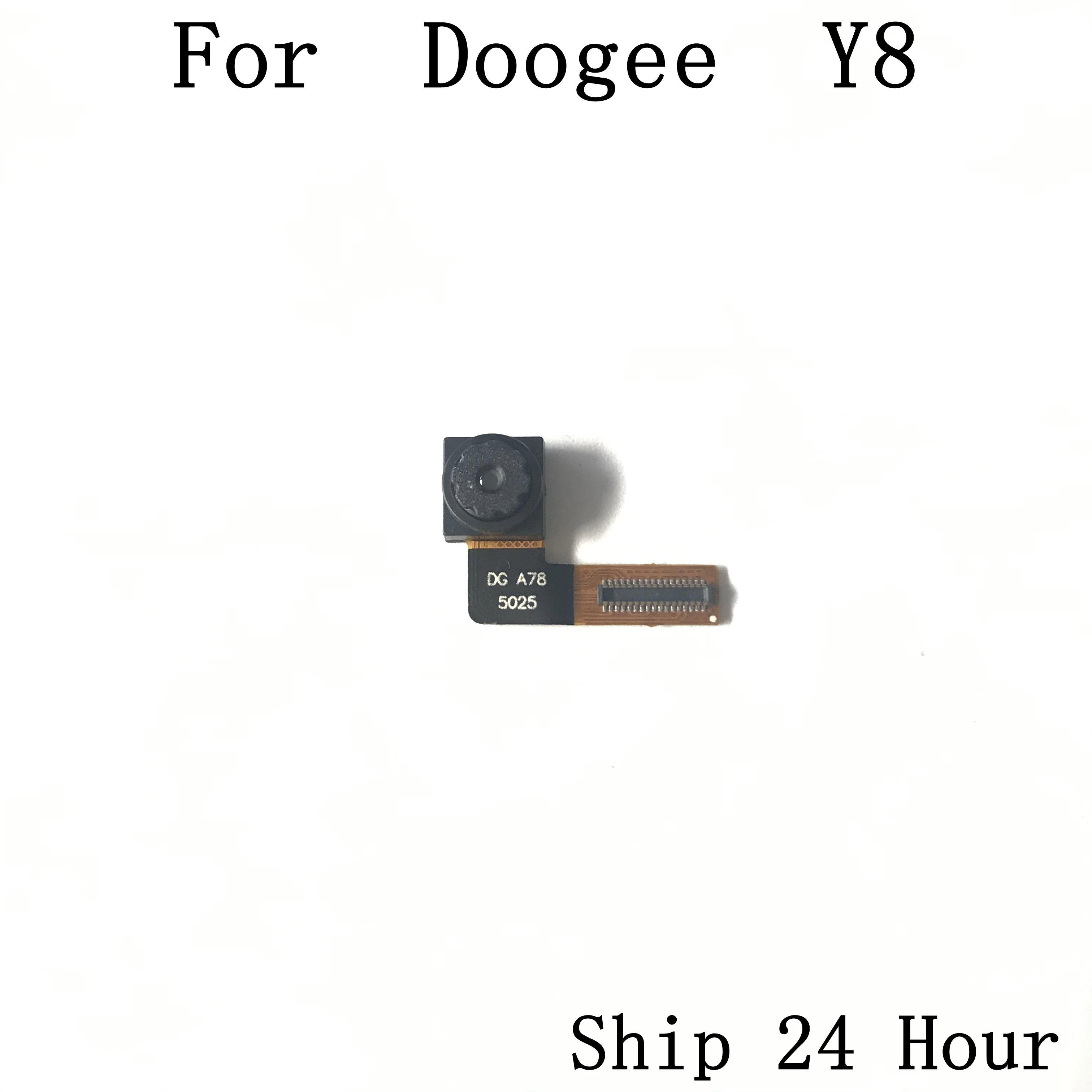 

Doogee Y8 Used Front Camera 5.0MP Module For Doogee Y8 Repair Fixing Part Replacement Free Shipping