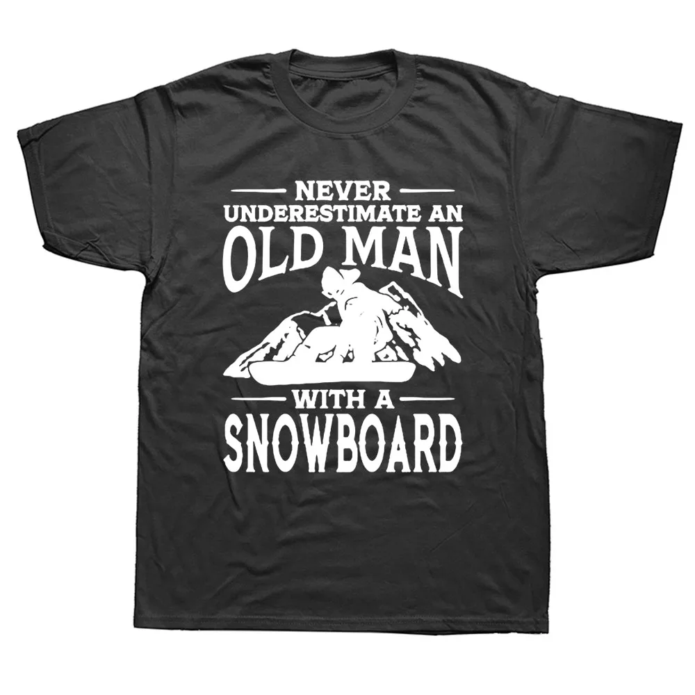 

Never Underestimate An Old Man With Snowboard T-Shirt Mens Short Sleeves Oversized Streetwear Hip Hop Printed T Shirts Top Tees