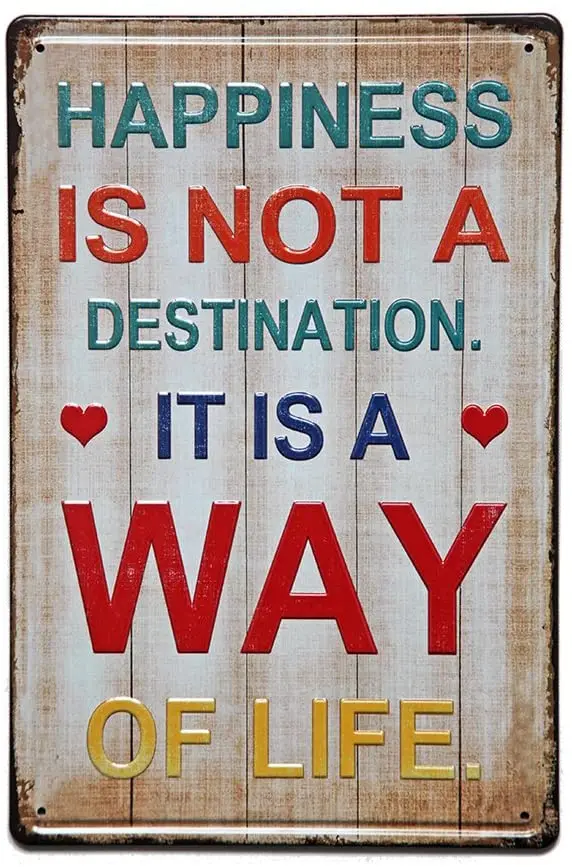 

New Deco happiness is not a destination it is a way of life