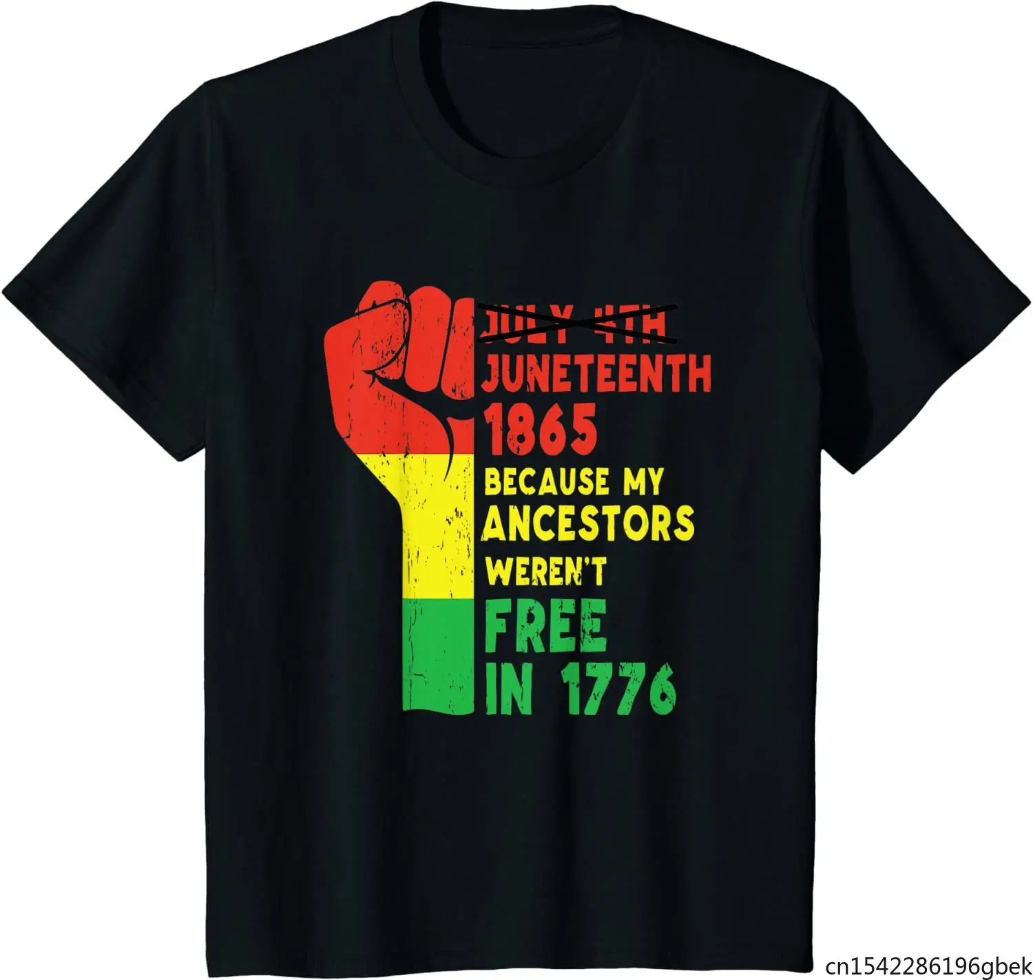 

Juneteenth My Ancestors Weren't Free In 1776 Pride T-Shirt