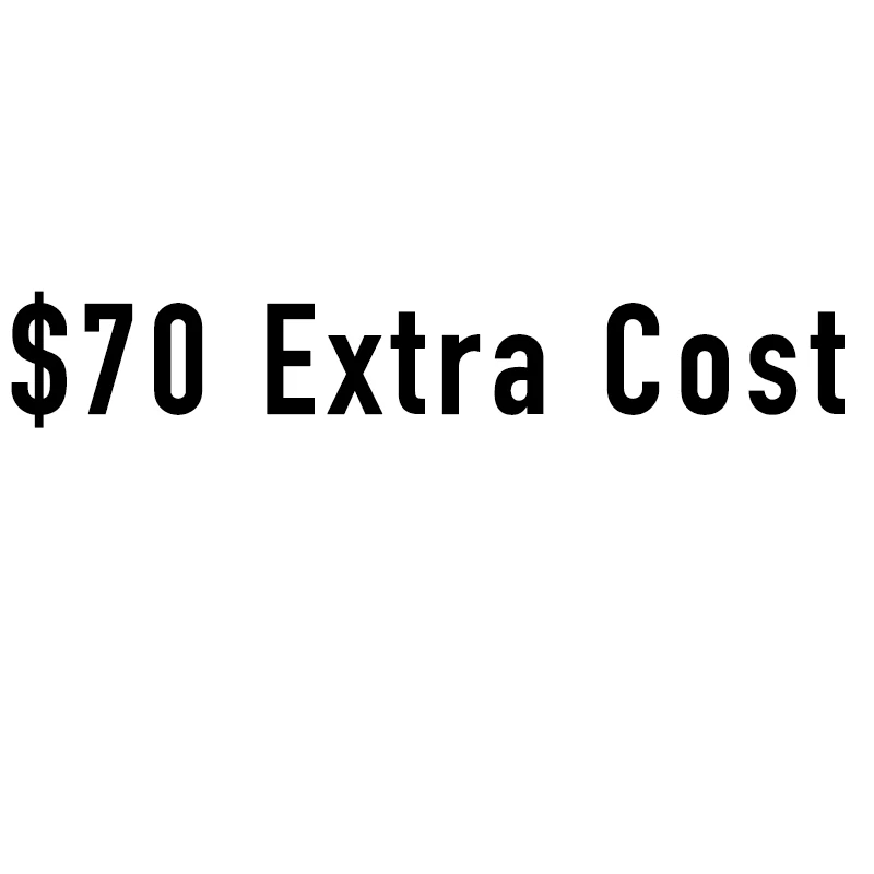 

$70 дополнительная стоимость