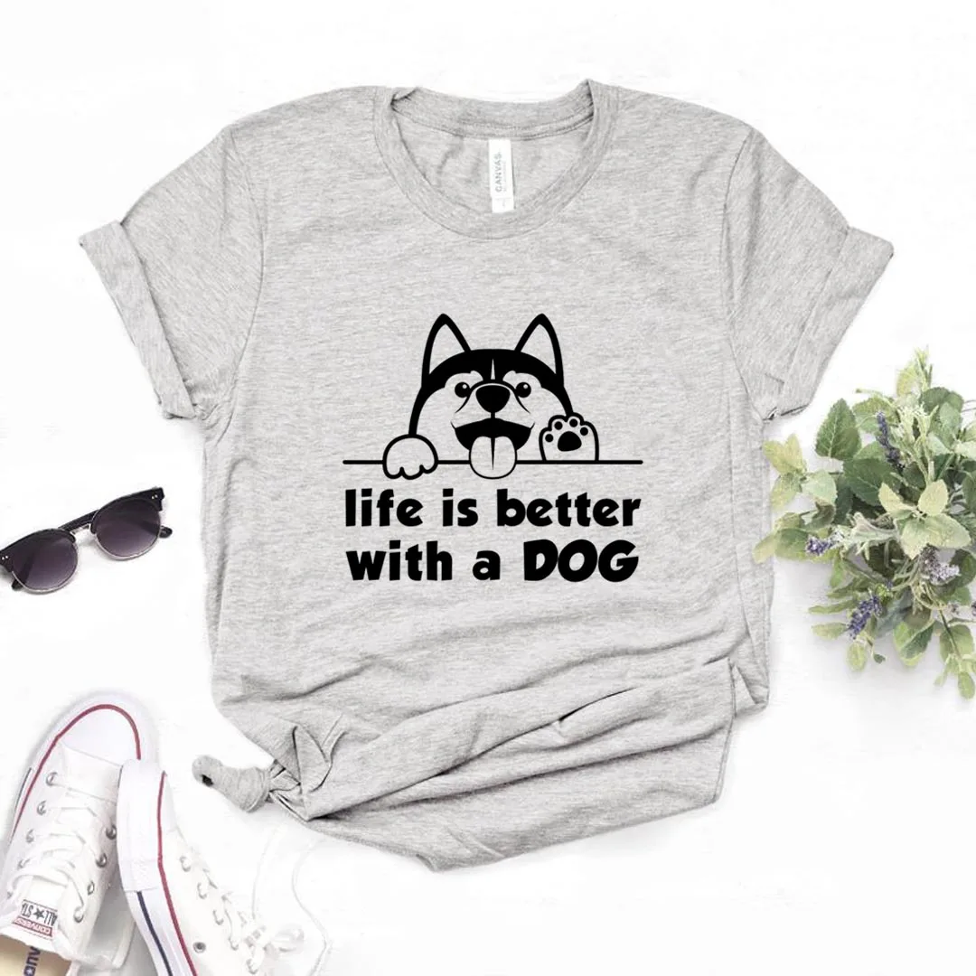 

Женская футболка с принтом Life is Better With a Dog, хлопковая Повседневная забавная футболка, Женский Топ Yong Girl, женская футболка