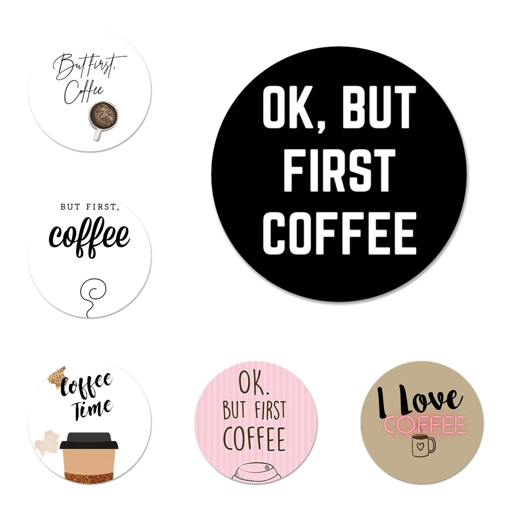 58 мм ок но сначала кофе значок брошь заколка аксессуары для одежды рюкзак