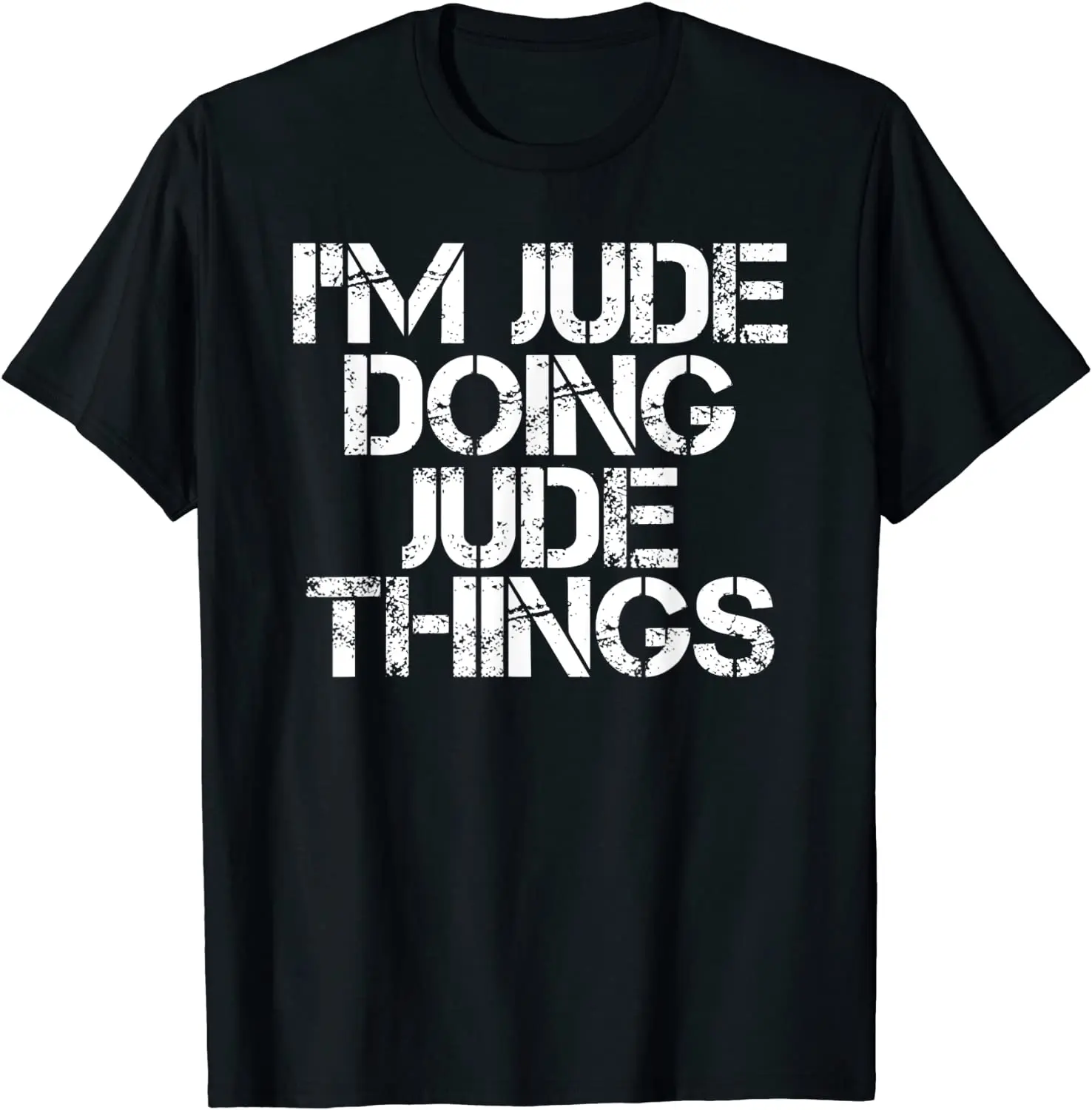

I'M JUDE DOING JUDE THINGS Funny Birthday Name Gift Idea T-Shirt Normal Tshirts for Men Cotton Tops Shirts Casual Cheap