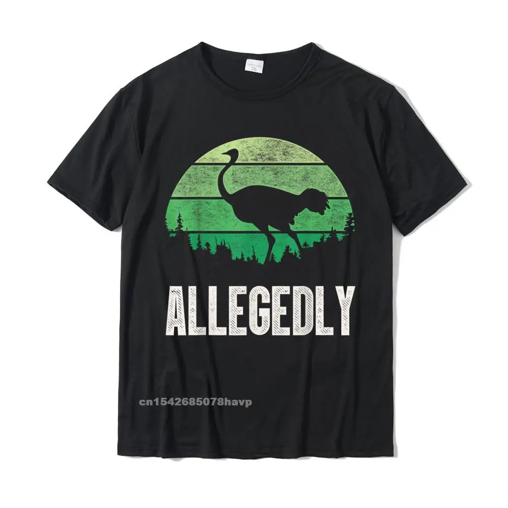 

Allegedly Ostrich T Shirt Funny Bird Lover T-Shirt Normal Top T-Shirts Plain Tops & Tees Cotton Men Family