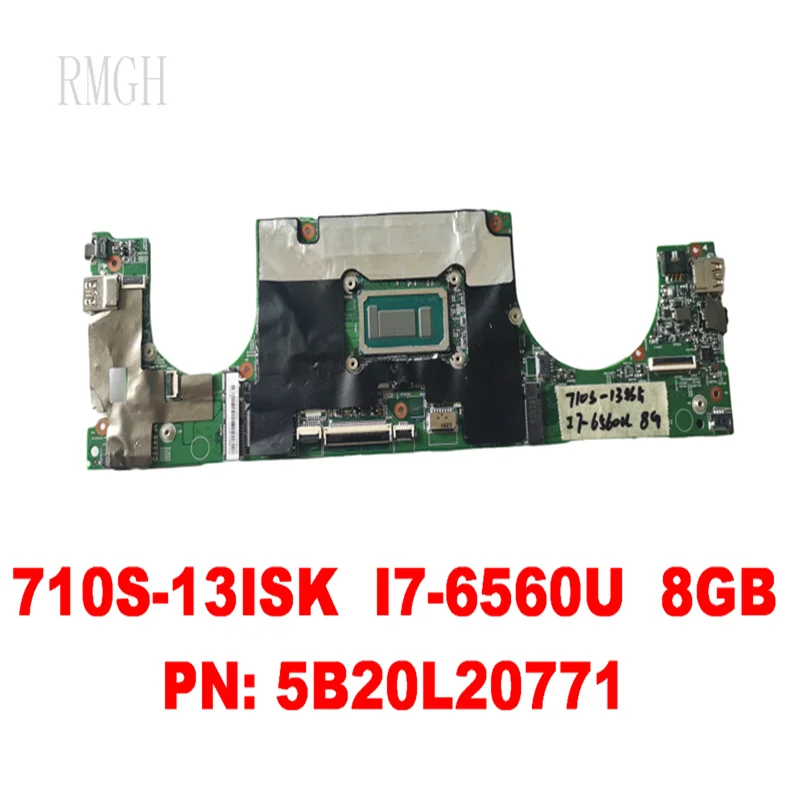 

710S-13ISK for Lenovo Ideapad Laptop Motherboard 710S-13ISK I7-6560U 8GB PN 5B20L20771 tested good free shipping