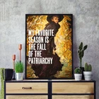 Картина на холсте Феминистская осень Патриархата Цитата женщины скандинавские плакаты принты настенные картины для украшения гостиной