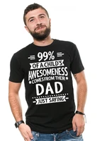 mens fathers day gift funny gift for child awesomeness comes from dad cool t shirt fathers day gift ideas for dad