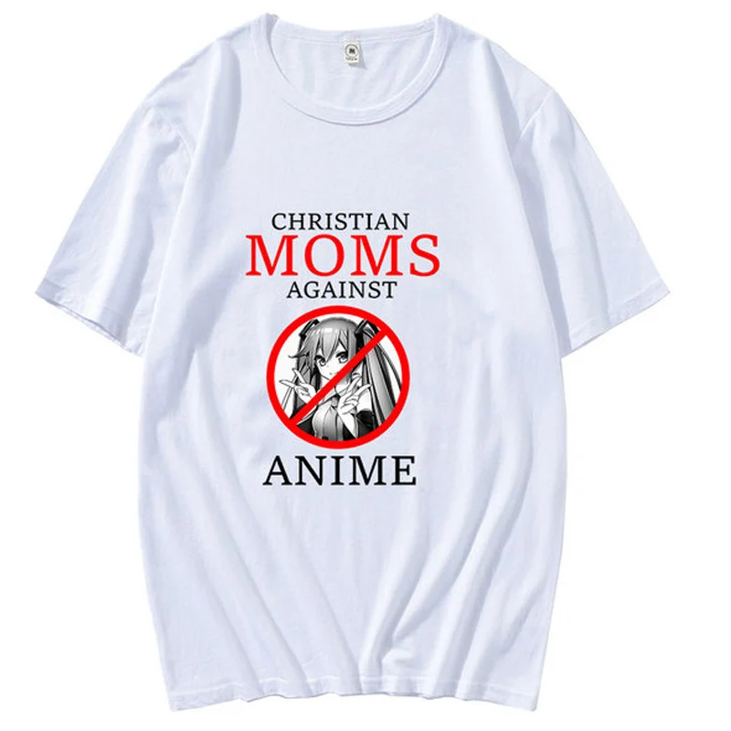 

2022 Hottest Sale Christian Moms Against Anime Comfortabled Couple Tees Hip Hop T-Shirts Harajuku Unsiex Clothes New Clothing