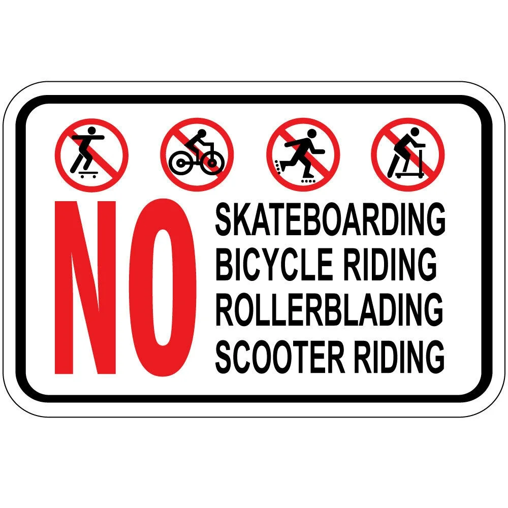 

No Skateboarding Bike Riding Rollerblading Scooter Riding Osha Metal Sign