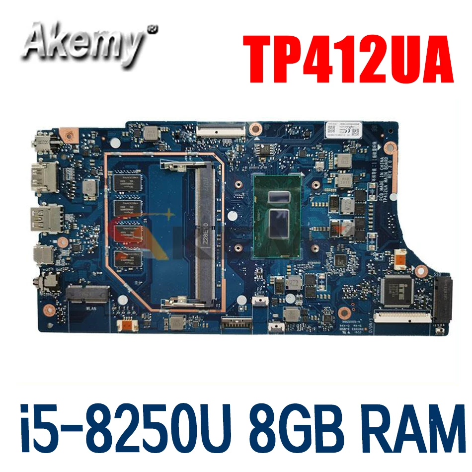 

Оригинальная материнская плата Akemy TP412UA, процессор i5-8250U, 8 ГБ ОЗУ, материнская плата для ноутбука ASUS Vivobook Flip14 TP412UA TP412U TP412