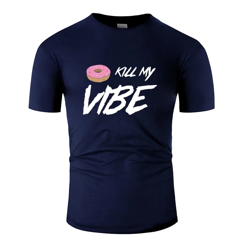Мужская футболка с принтом пончик-пончик Kill My Vibe круглым вырезом для мужчин Camisetas