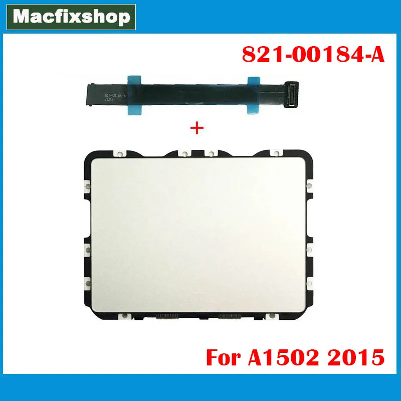 Протестированный 13 &quot2015 A1502 трекпад с гибким кабелем 821-00184-A для MacBook Pro Retina тачпад