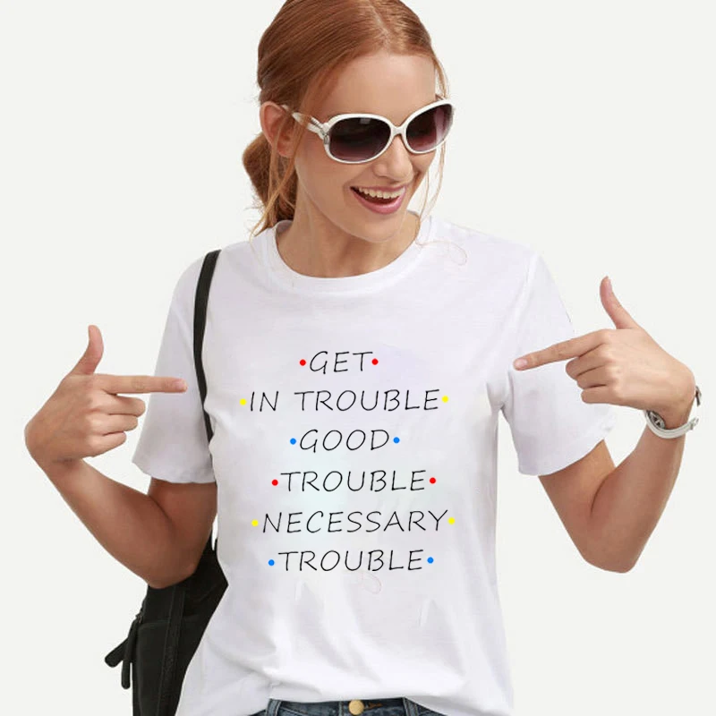 

Get In Trouble Good Trouble Print Women Camiseta T-shirts Summer Casual Vogue T Shirt Crew Neck Short Sleeve Ladies Tops Tees