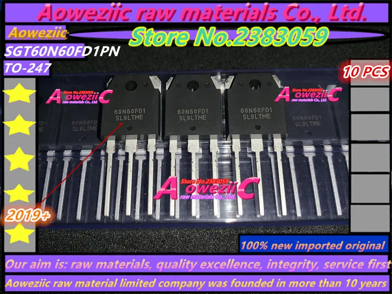 Aoweziic 2019 + 100 новый оригинальный SGT60N60FD1PN 60N60FD1 TO 247 IGBT труба для сварочного аппарата