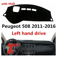 taijs left hand drive car dashboard cover for peugeot 508 2011 2016 with hud new design make anti crackin non reflective model