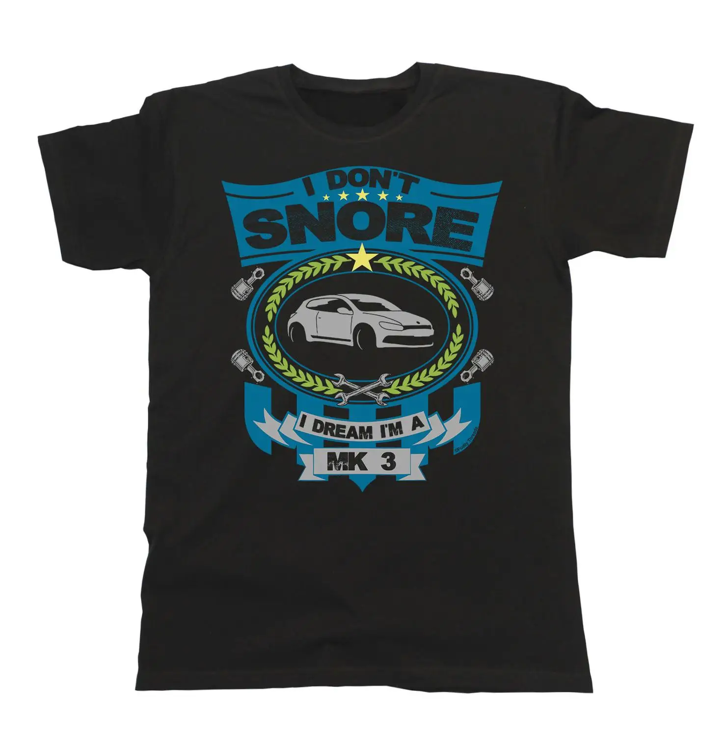 

New Cool T-shirt Mens Car T-Shirt - I don`t snore I dream I`m a MK3 Japanese car fans Scirocco Classi Funny Tee Shirt