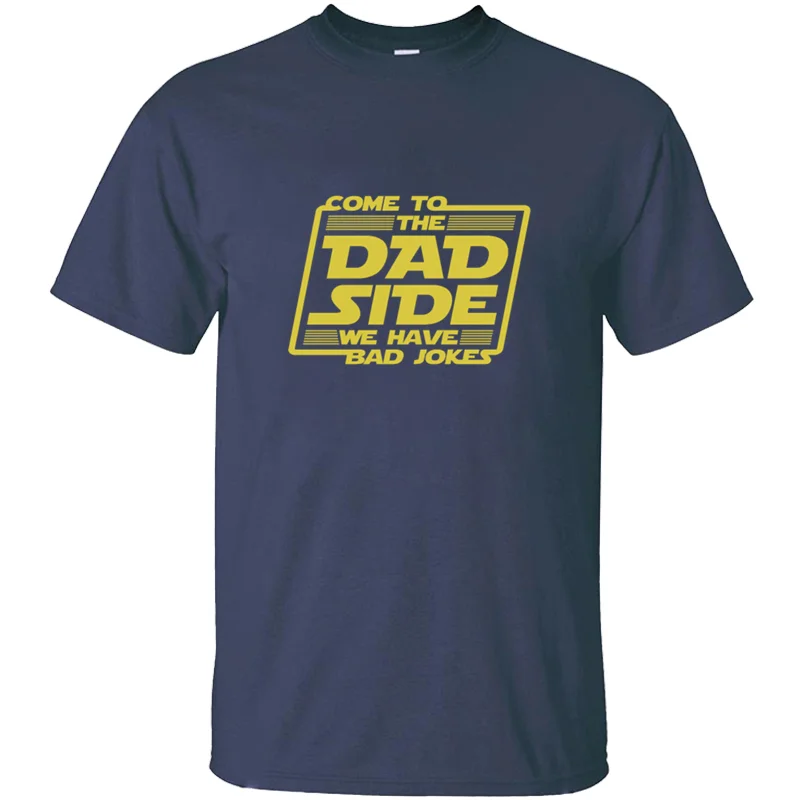 

Printed Come To The Dad Side We Have Bad Jokes - Father's T Shirt For Mens Round Collar Tee Shirt Man Gents Cotton Hiphop