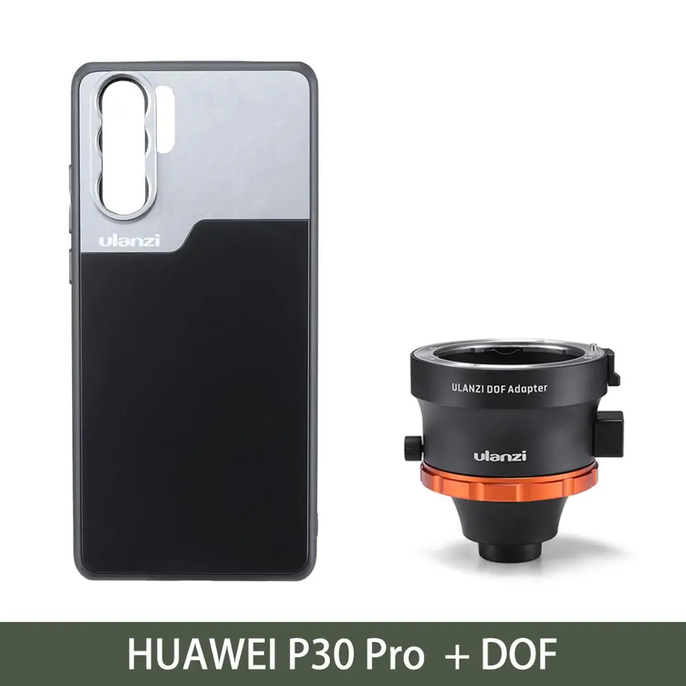 Адаптер Ulanzi DOF E Mount Full Frame camera Lens Adapter адаптер для смартфонов SLR/DSLR& cinema Lens Adapter для телефонов iPhone Andriod - Цвет: W Huawei P30 Pro