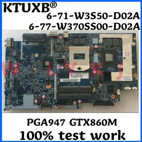 6 71 W3S50 D02A 77 W370SS00 для clevo K660E K760E W350S W370S материнская плата ноутбука PGA947 GTX860M HM87 100%