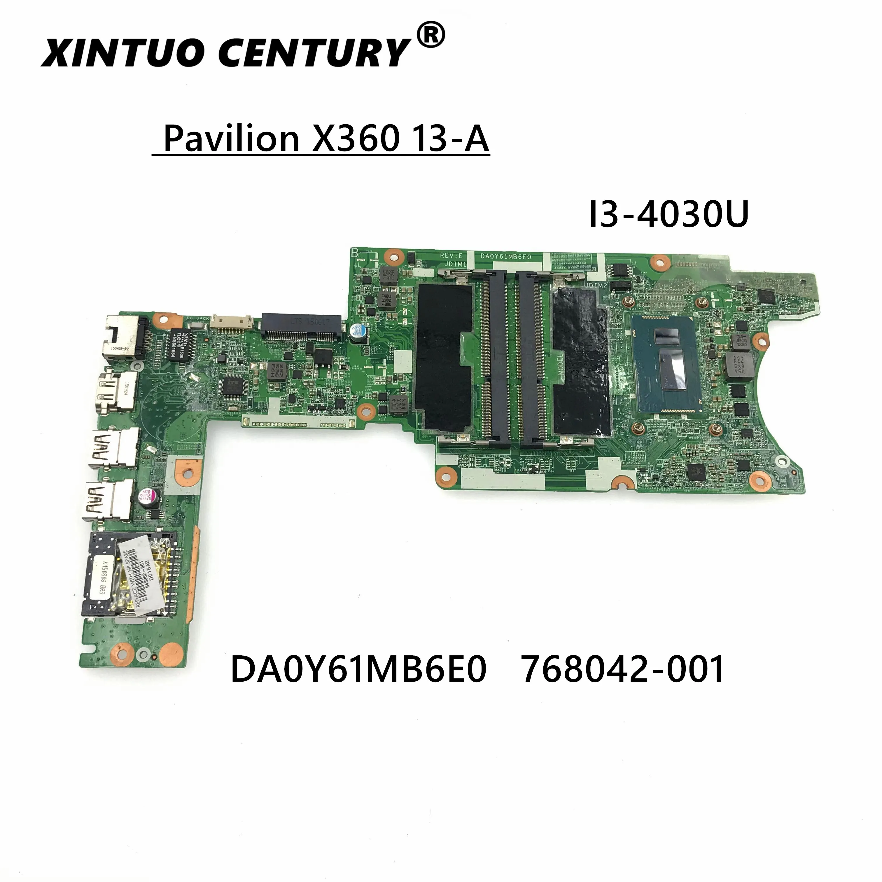

For HP Pavilion X360 13-A Laptop Motherboard W/ I3-4030U CPU 768042-001 DA0Y61MB6E0 Test work