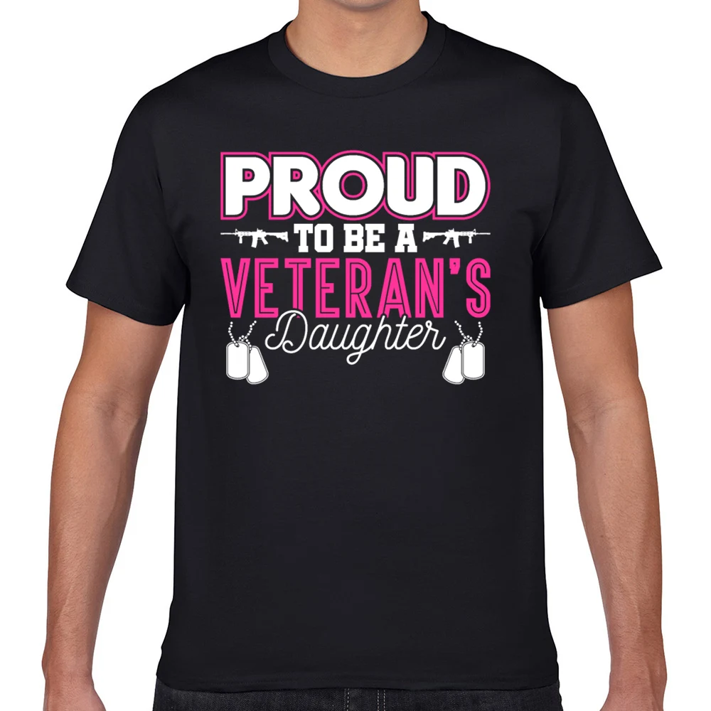 

Tops T Shirt Men proud to be a daughter of a veteran Sexy Harajuku Geek Cotton Male Tshirt