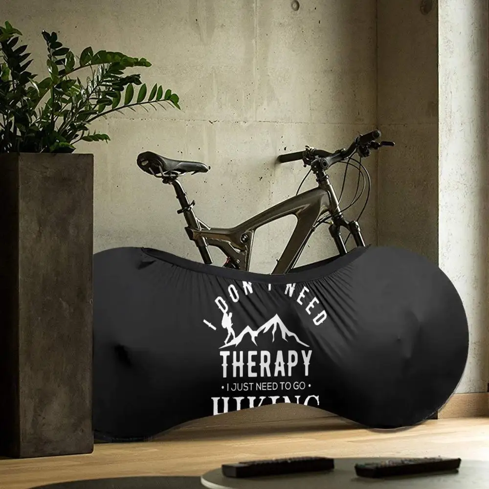 

I Don't Need Therapy I Just Need To Go Hiking Camping Kayaking outdoor Bike MTB waterproof Bicycle dust cover biking motocross