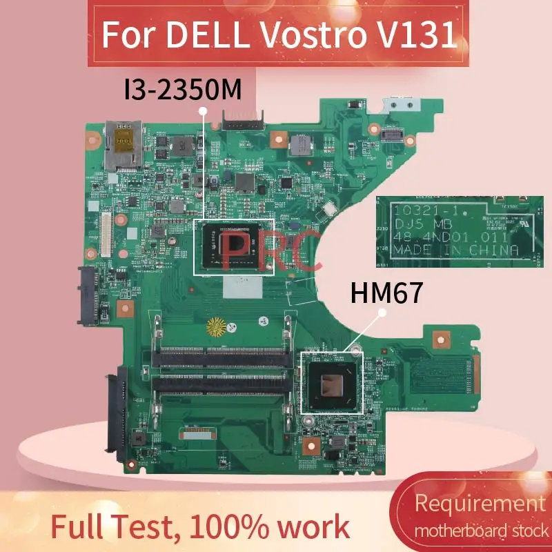 CN 07CH48 для DELL Vostro V131 I3 2350M материнская плата ноутбука 10321 1 SR0DQ HM67 DDR3 Материнская