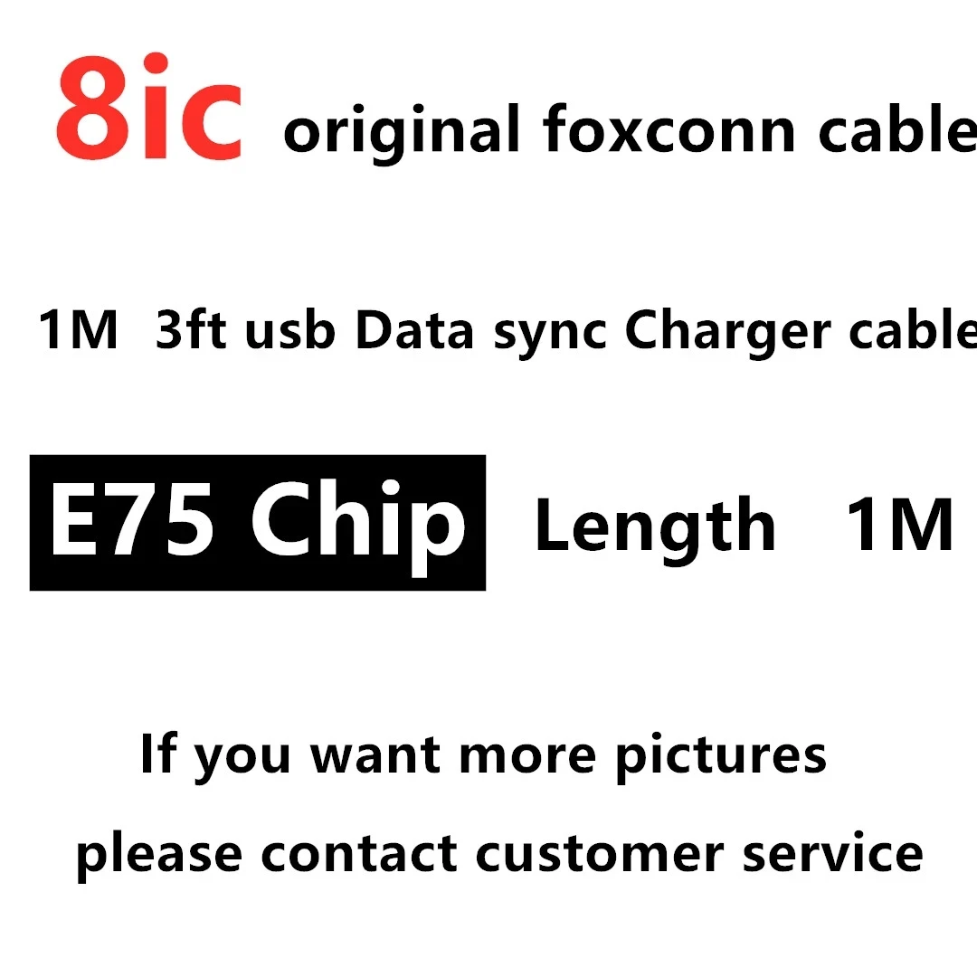 

10Pcs/lot Original 8ic 1M/3FT 2m/6FT E75 Chip USB Data from Foxconn Cable Charger For 5 5S 6 6s 7 7plus 8 8pl X With New box