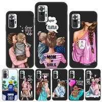 Funda For Xiaomi Redmi Note Pro Case Fashion Mom Case For Xiaomi Lite 11T 11Lite Note Pro 10S NFC Cover