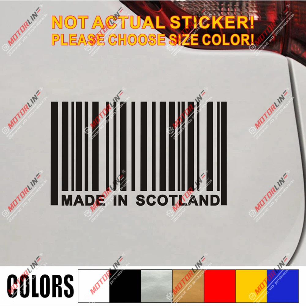 

Made in Scotland Barcode Decal Sticker Funny Car Vinyl pick size color no bkgrd
