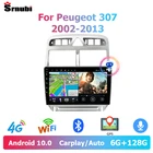Srnubi Android 10 автомобильное радио Vedio для Peugeot 307 2002-2013 2 Din 4G WiFi GPS Carplay мультимедийный стерео плеер DVD головное устройство
