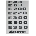 Черная Эмблема багажника для Mercedes Benz E43 E63 E55 AMG E320 E350 E300 E200 E400 E500 E250 E550 E420 4matic
