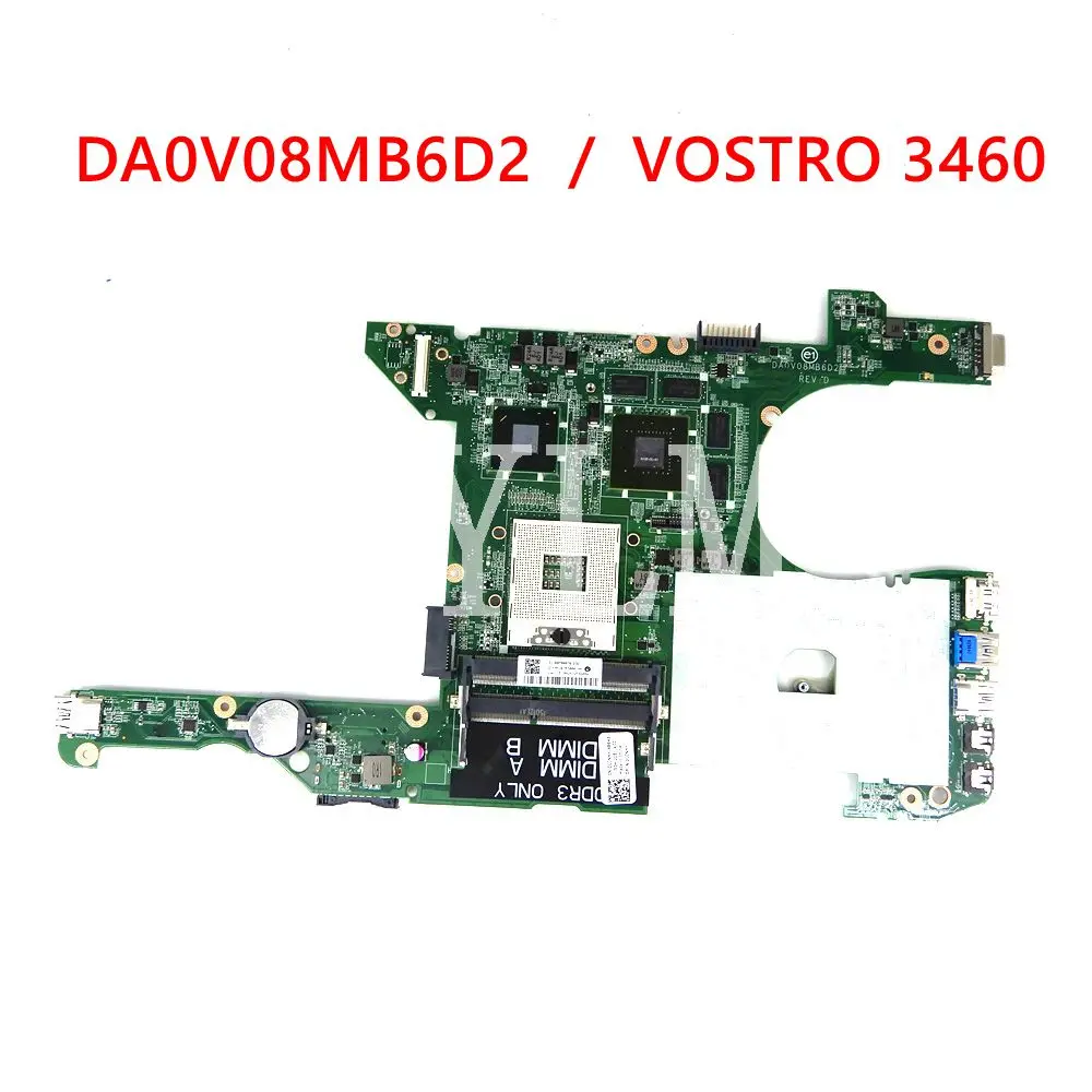 CN-0C0NHY  DA0V08MB6D2   Mainboard For Dell VOSTRO 3460 Laptop Motherboard 100% Tested working OK Used